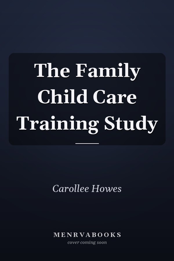 The Family Child Care Training Study