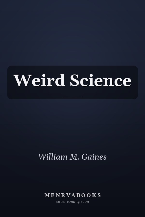 Weird Science