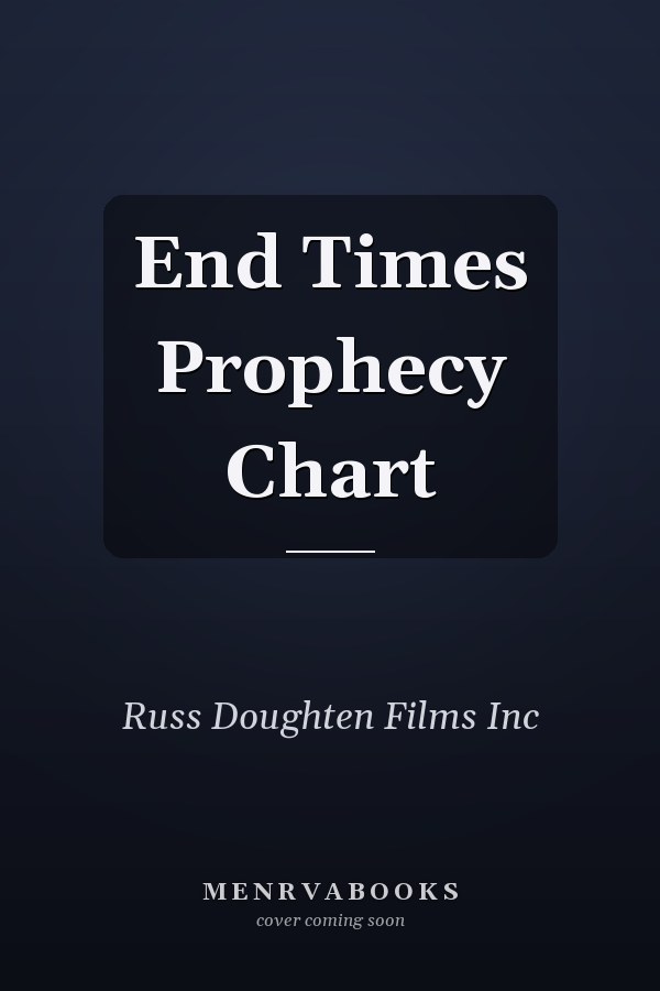 End Times Prophecy Chart