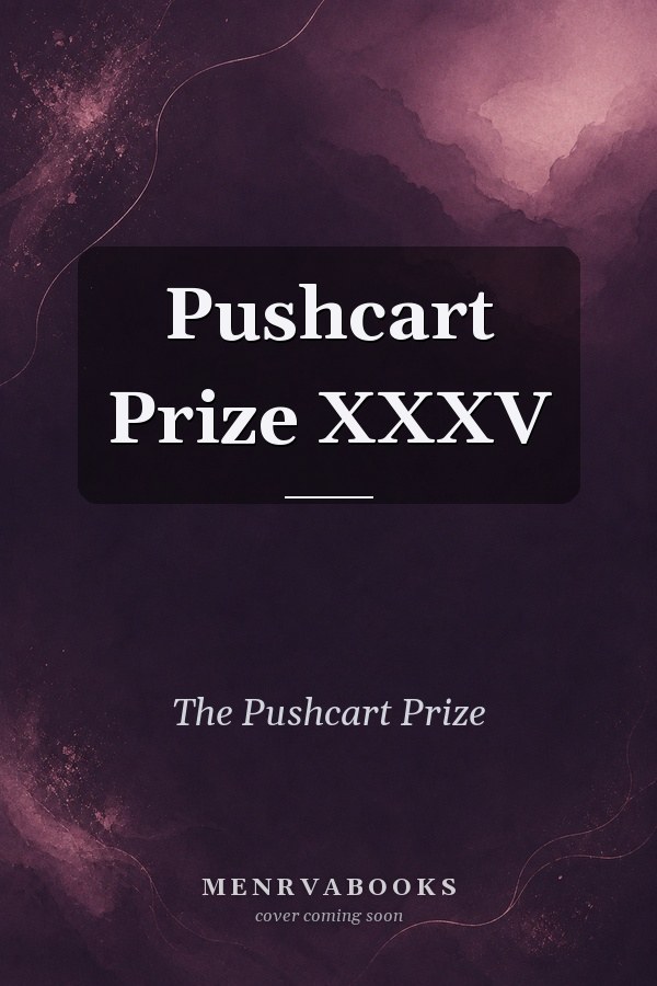 Pushcart Prize XXXV