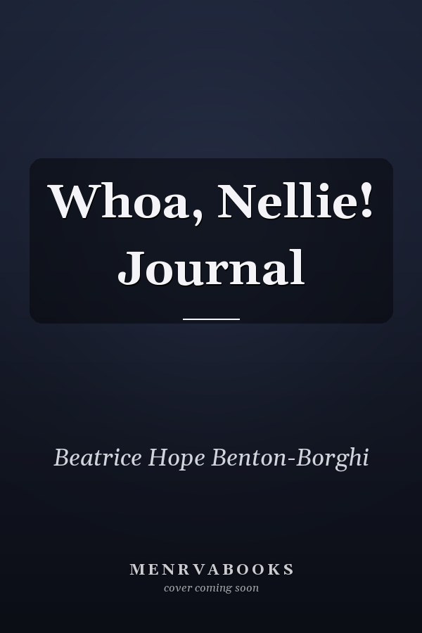 Whoa, Nellie! Journal