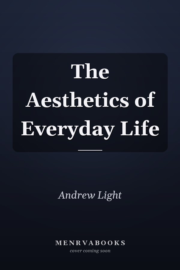 The Aesthetics of Everyday Life