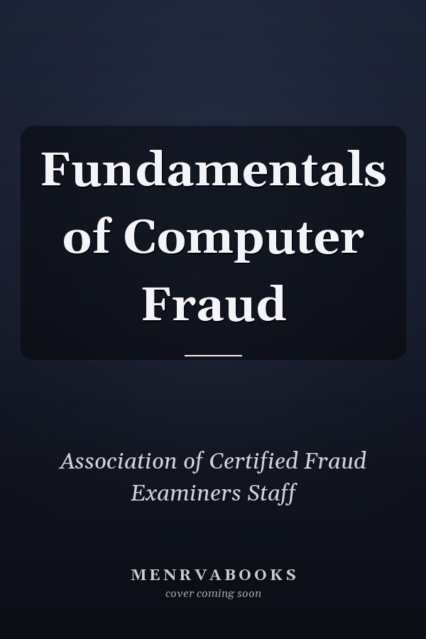 Fundamentals of Computer Fraud