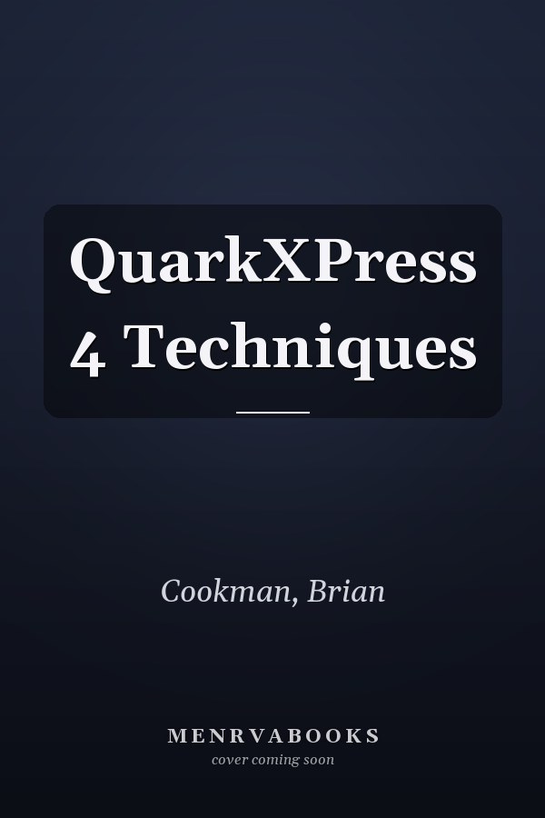 QuarkXPress 4 Techniques