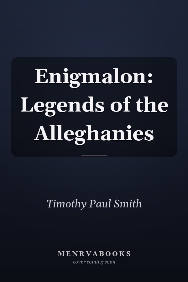 Enigmalon: Legends of the Alleghanies
