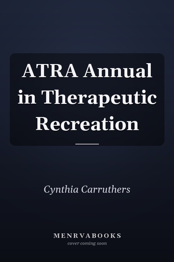 ATRA Annual in Therapeutic Recreation