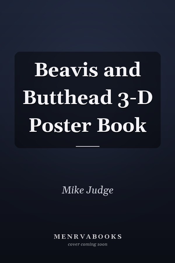 Beavis and Butthead 3-D Poster Book