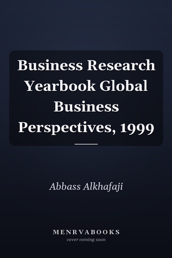 Business Research Yearbook Global Business Perspectives, 1999
