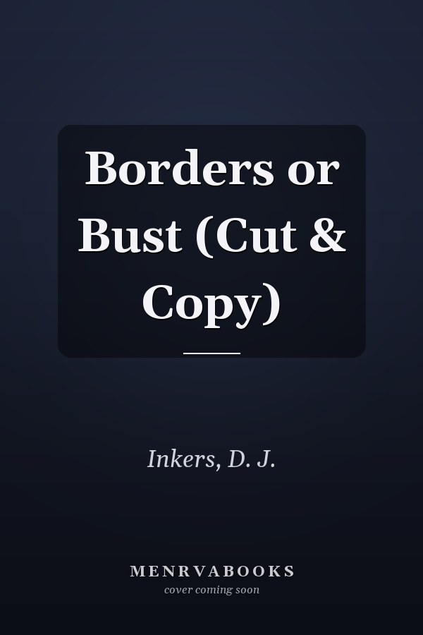Borders or Bust (Cut & Copy)
