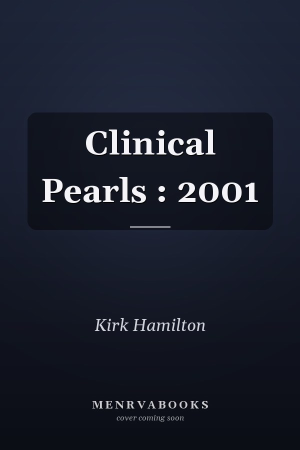Clinical Pearls : 2001