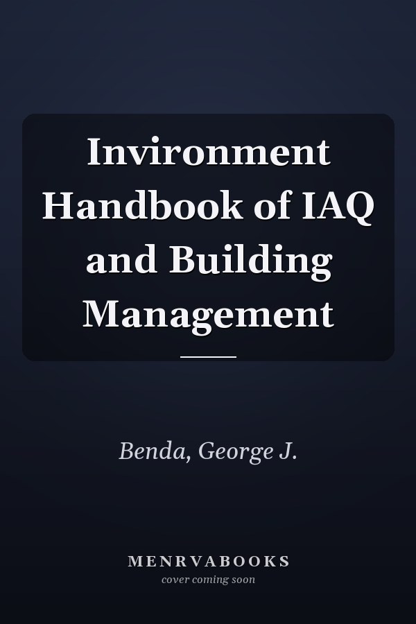 Invironment Handbook of IAQ and Building Management