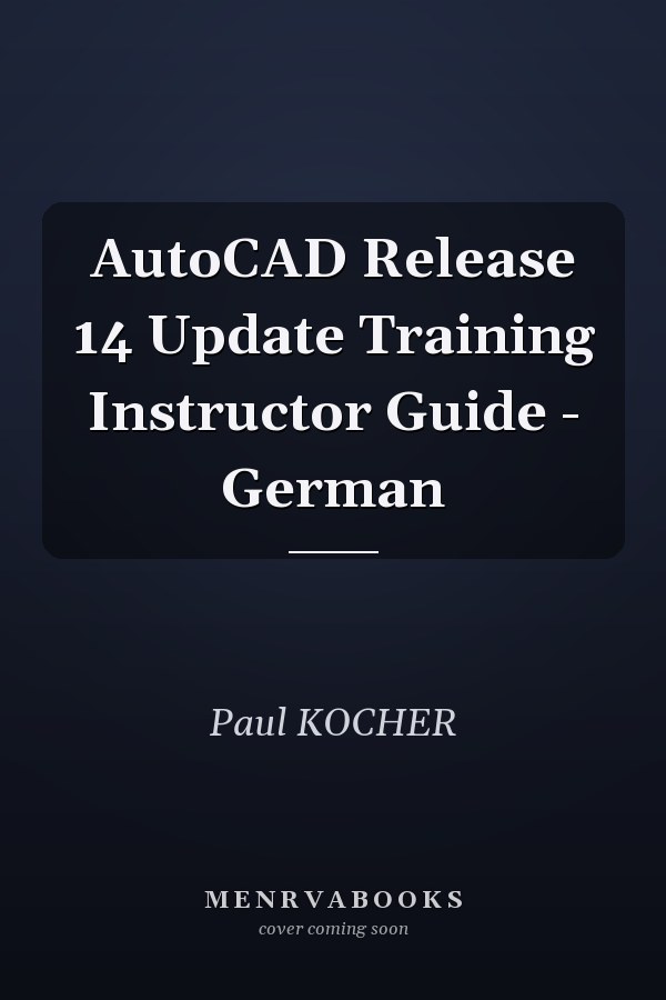 AutoCAD Release 14 Update Training Instructor Guide - German
