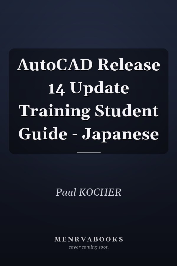 AutoCAD Release 14 Update Training Student Guide - Japanese