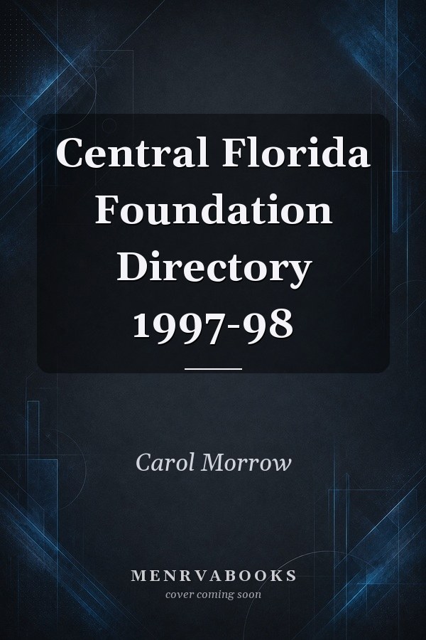 Central Florida Foundation Directory 1997-98