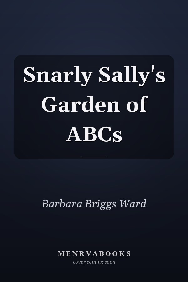 Snarly Sally's Garden of ABCs