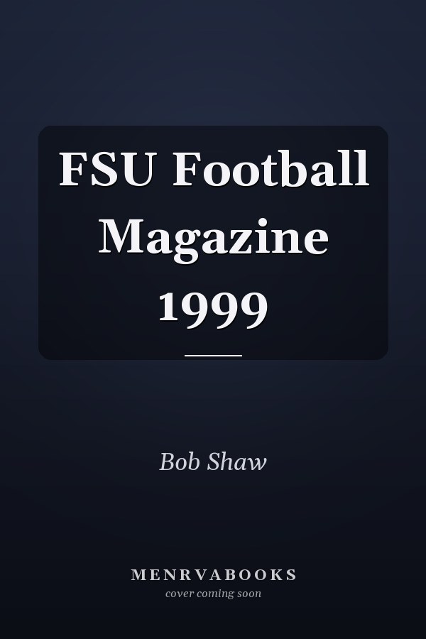 FSU Football Magazine 1999