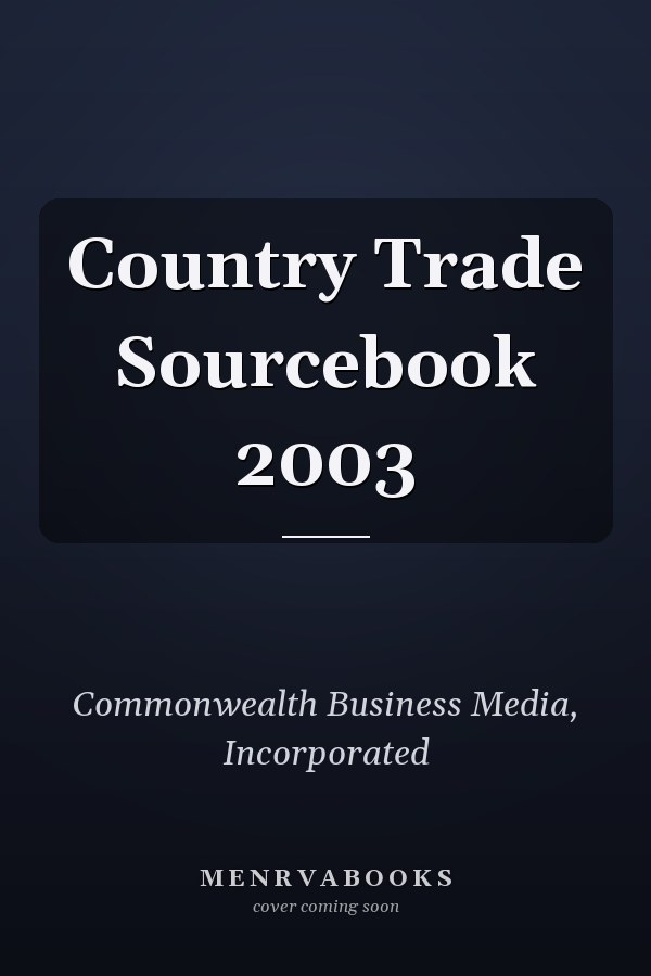 Country Trade Sourcebook 2003