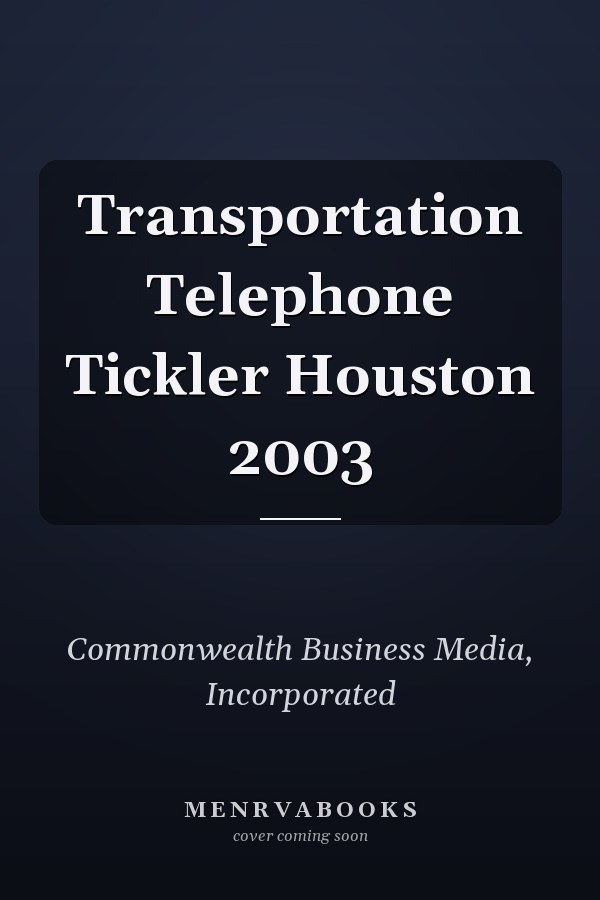 Transportation Telephone Tickler Houston 2003