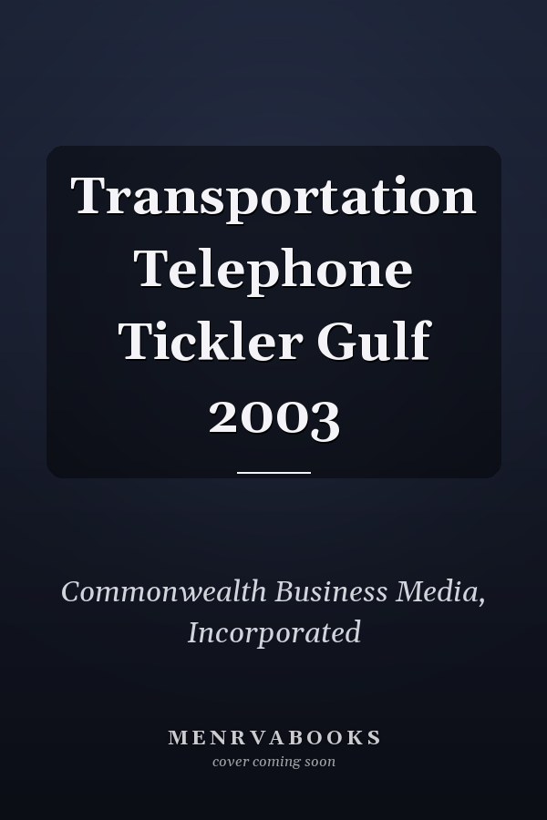 Transportation Telephone Tickler Gulf 2003