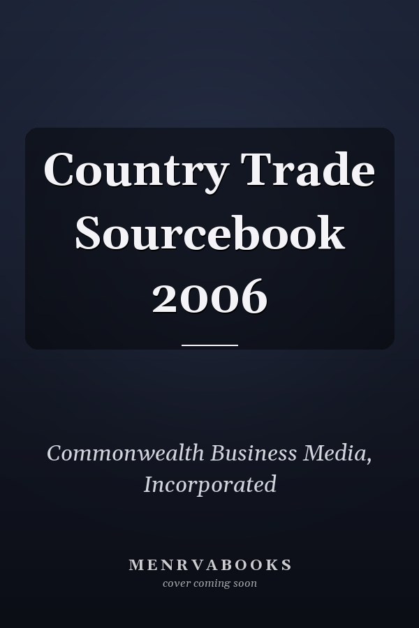 Country Trade Sourcebook 2006