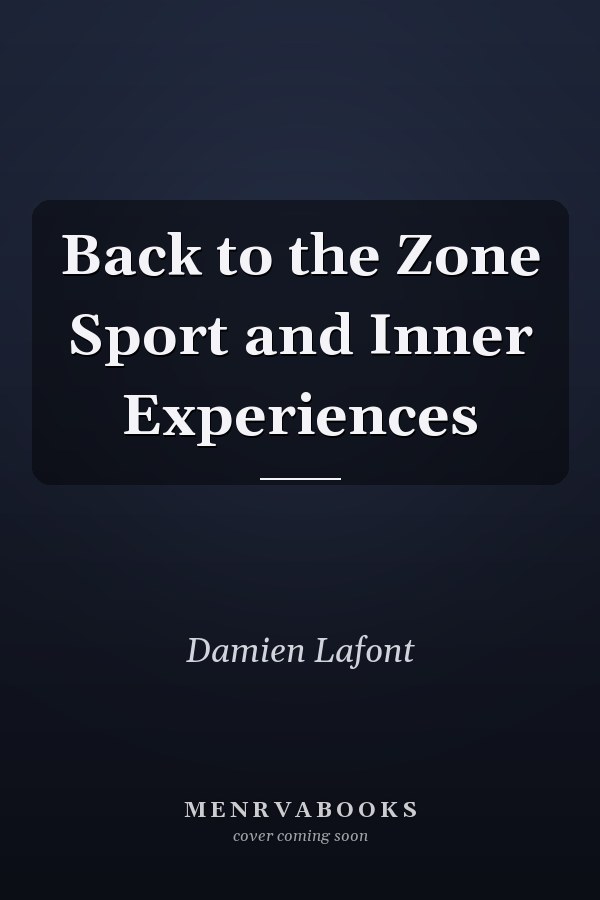 Back to the Zone Sport and Inner Experiences