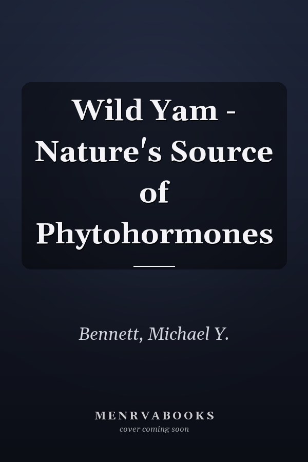 Wild Yam - Nature's Source of Phytohormones
