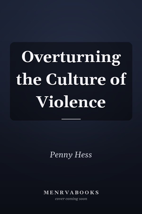 Overturning the Culture of Violence