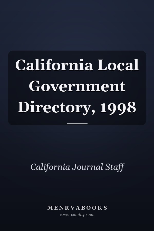 California Local Government Directory, 1998