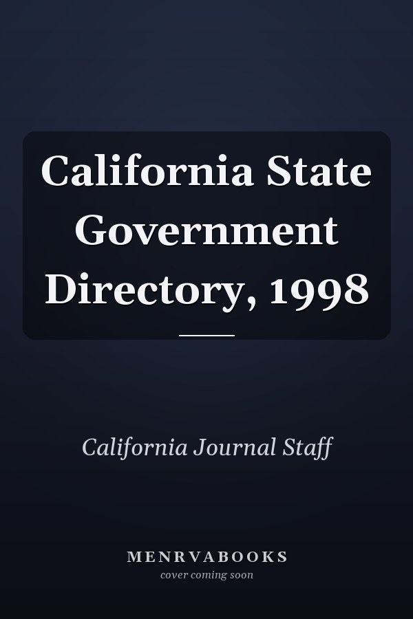 California State Government Directory, 1998