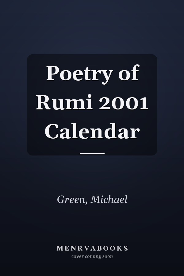 Poetry of Rumi 2001 Calendar