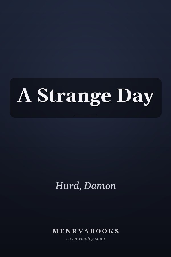A Strange Day