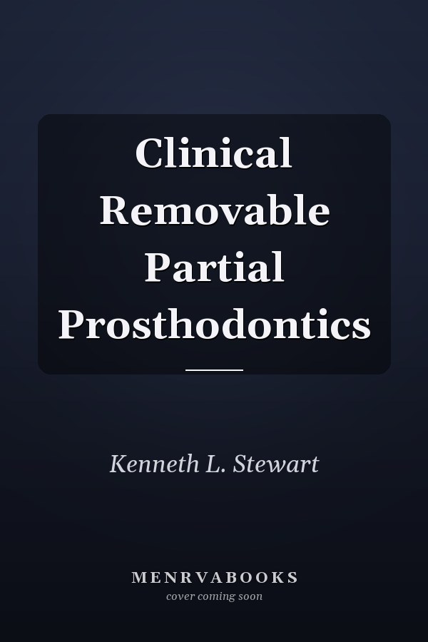 Clinical Removable Partial Prosthodontics