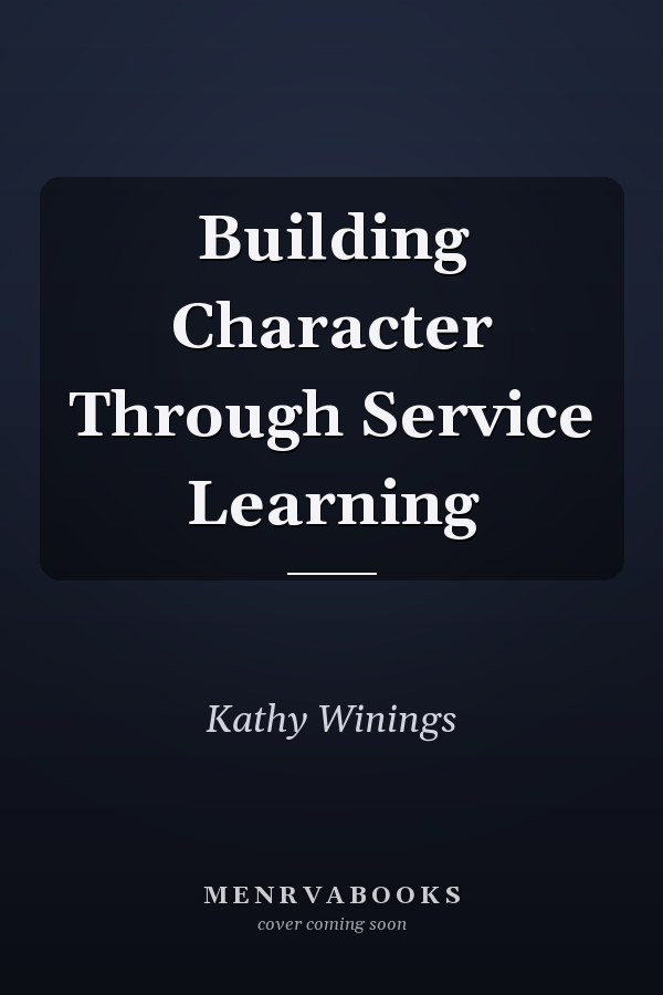 Building Character Through Service Learning