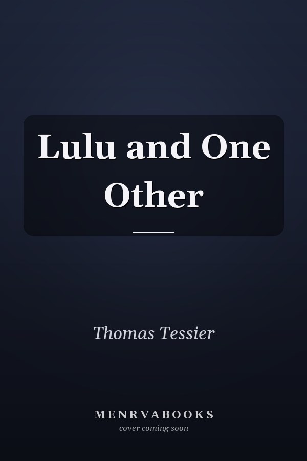 Lulu and One Other