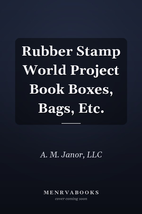 Rubber Stamp World Project Book Boxes, Bags, Etc.