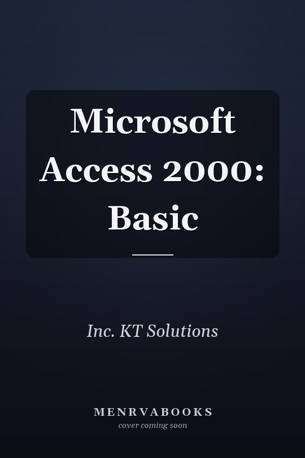 Microsoft Access 2000: Basic