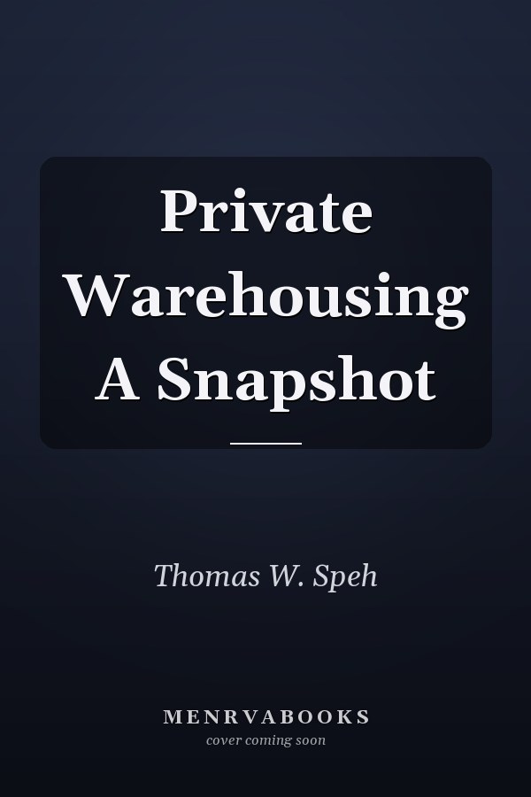 Private Warehousing A Snapshot