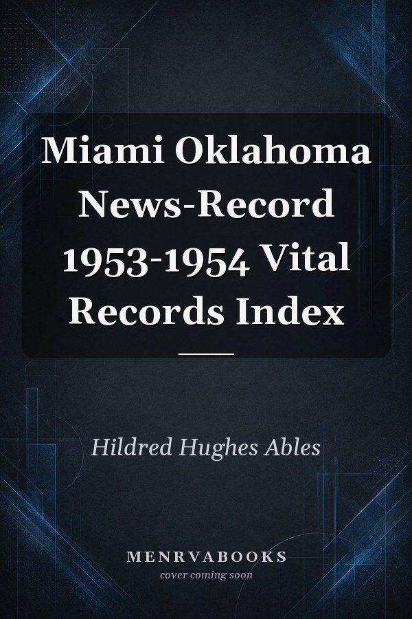 Miami Oklahoma News-Record 1953-1954 Vital Records Index