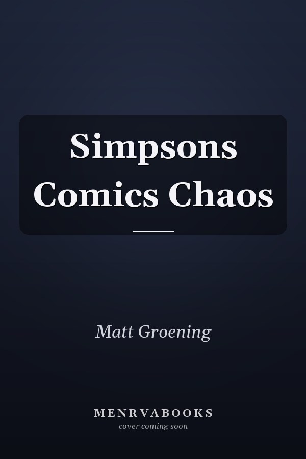 Simpsons Comics Chaos