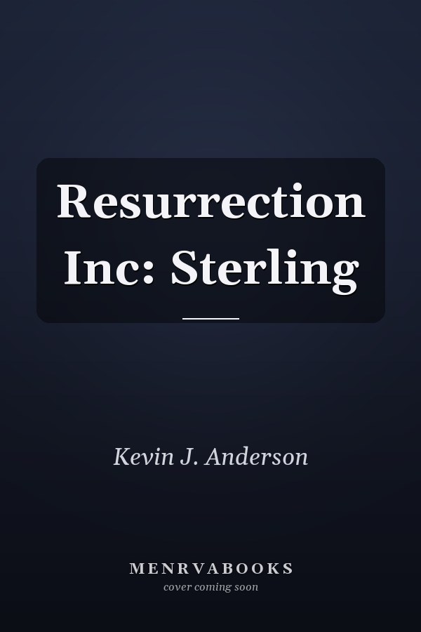 Resurrection Inc: Sterling