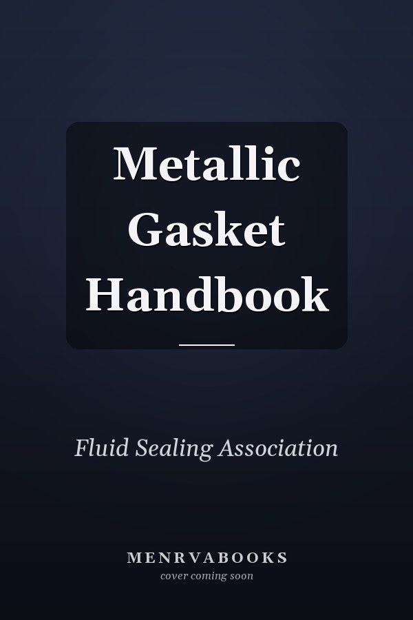 Metallic Gasket Handbook