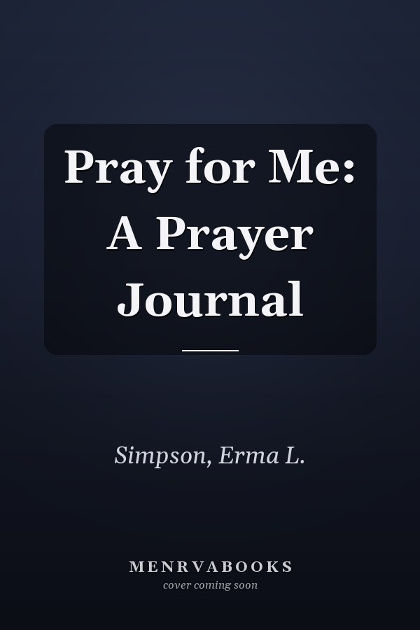 Pray for Me: A Prayer Journal