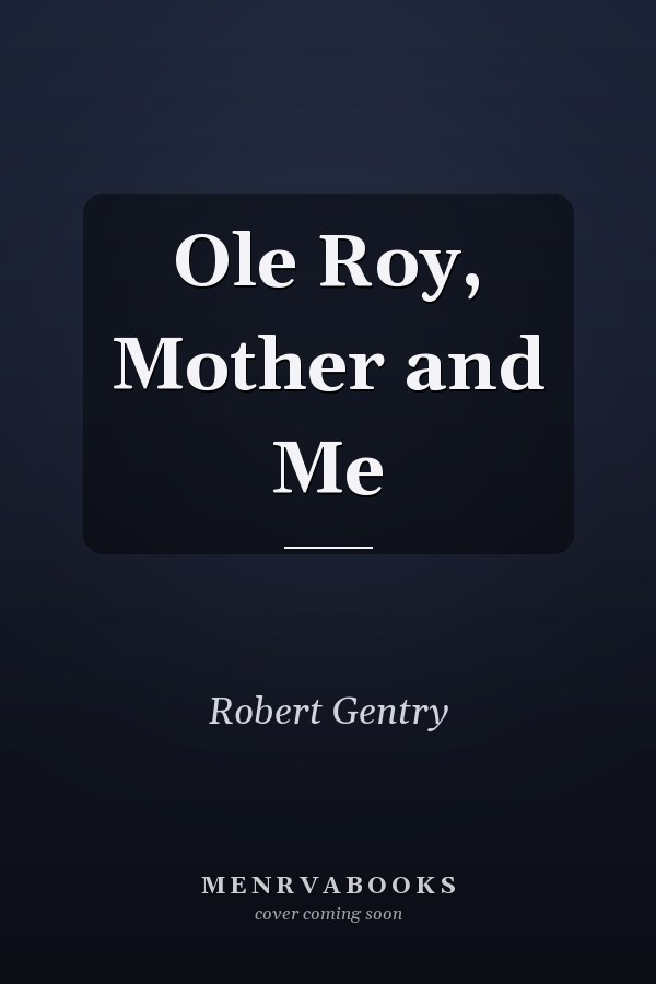 Ole Roy, Mother and Me