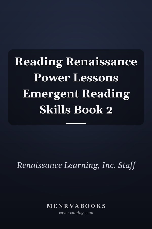 Reading Renaissance Power Lessons Emergent Reading Skills Book 2