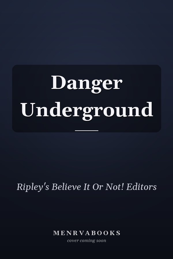 Danger Underground