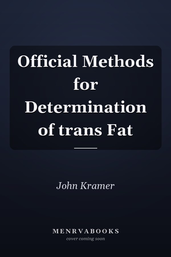 Official Methods for Determination of trans Fat