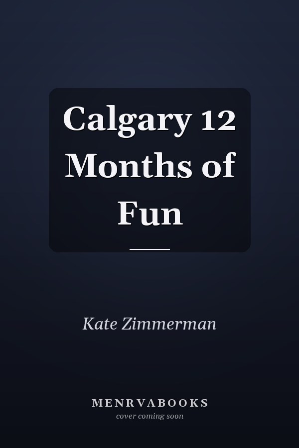 Calgary 12 Months of Fun