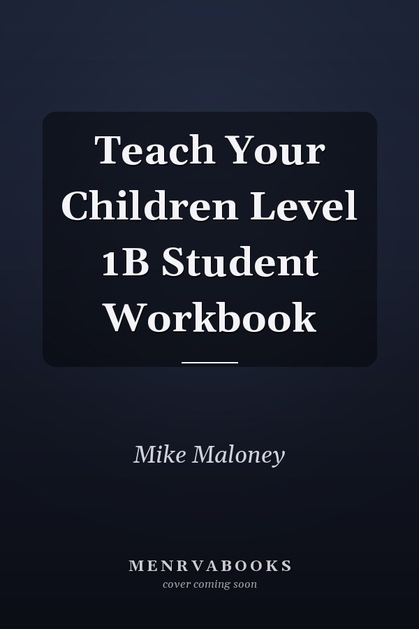 Teach Your Children Level 1B Student Workbook