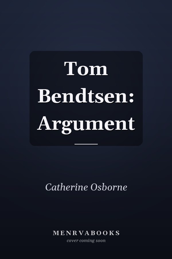 Tom Bendtsen: Argument