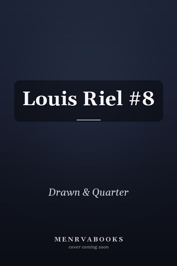 Louis Riel #8